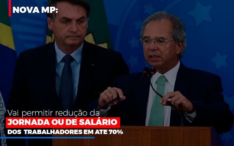 Nova Mp Vai Permitir Reducao De Jornada Ou De Salarios Notícias E Artigos Contábeis - Contabilidade em Visconde do Rio Branco - MG | Centro Contábil Riobranquense - Nova MP vai permitir redução da jornada ou de salários dos trabalhadores em até 70%