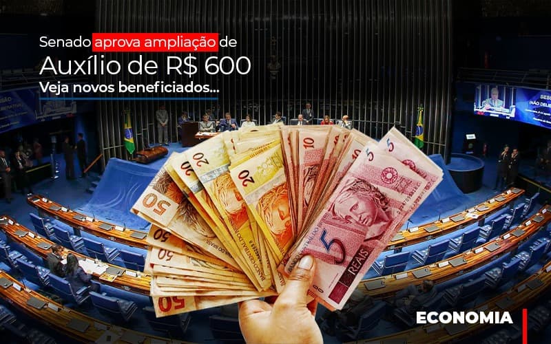 Senado Aprova Ampliacao De Auxilio De Rs 600 Veja Novos Beneficiados Notícias E Artigos Contábeis - Contabilidade em Visconde do Rio Branco - MG | Centro Contábil Riobranquense - Senado aprova ampliação de auxílio de R$ 600; veja novos beneficiados