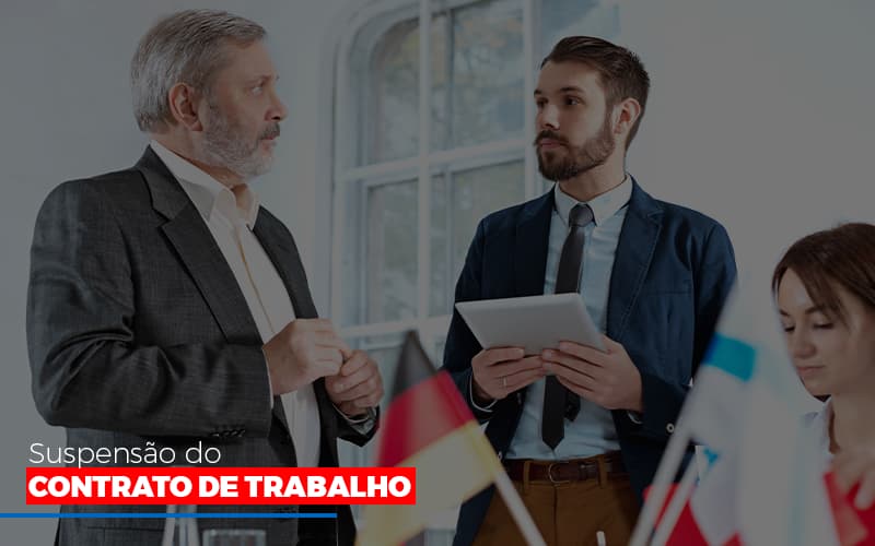 Suspensão Do Contrato De Trabalho Notícias E Artigos Contábeis - Contabilidade em Visconde do Rio Branco - MG | Centro Contábil Riobranquense - Suspensão do contrato de trabalho