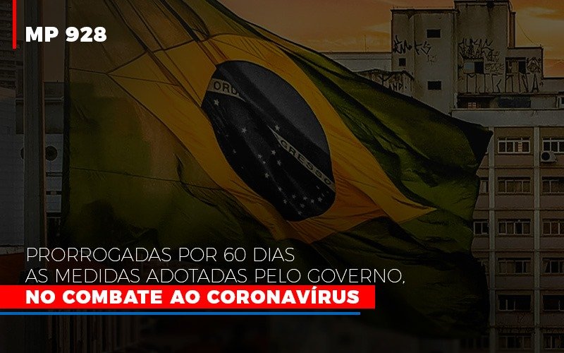 Mp 928 Prorrogadas Por 60 Dias As Medidas Provisorias Adotadas Pelo Governo No Combate Ao Coronavirus Notícias E Artigos Contábeis - Contabilidade em Visconde do Rio Branco - MG | Centro Contábil Riobranquense - [MP 928] Prorrogadas por 60 dias as Medidas Adotadas pelo Governo, no combate ao Coronavírus