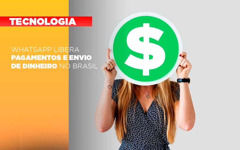 Whatsapp Libera Pagamentos Envio Dinheiro Brasil Notícias E Artigos Contábeis - Contabilidade em Visconde do Rio Branco - MG | Centro Contábil Riobranquense - WhatsApp libera pagamentos e envio de dinheiro no Brasil