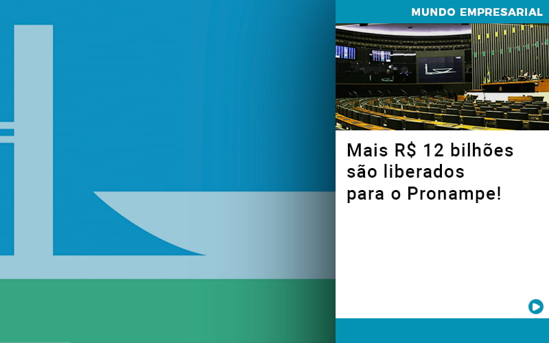 Mais De R S 12 Bilhoes Sao Liberados Para Pronampe - Contabilidade em Visconde do Rio Branco - MG | Centro Contábil Riobranquense - Mais R$ 12 bilhões são liberados para o Pronampe!