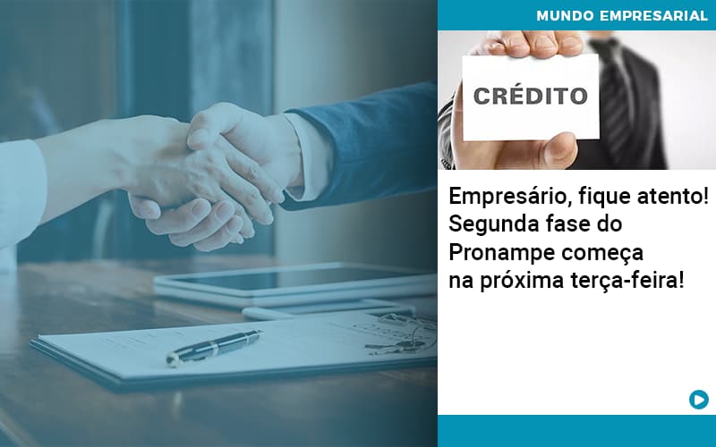 Empresario Fique Atento Segunda Fase Do Pronampe Comeca Na Proxima Terca Feira - Contabilidade em Visconde do Rio Branco - MG | Centro Contábil Riobranquense - Empresário, fique atento! Segunda fase do Pronampe começa na próxima terça-feira!